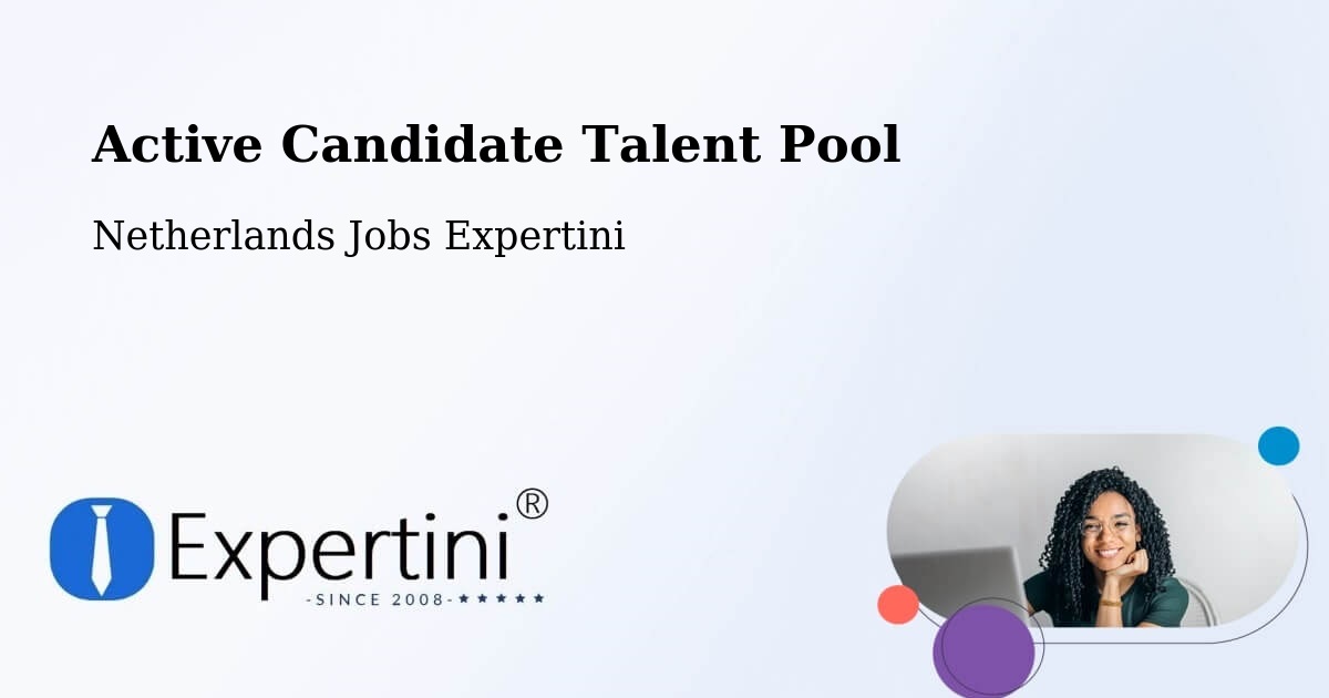 Active Candidate Talent Pool – Cuijk - Netherlands Jobs Expertini