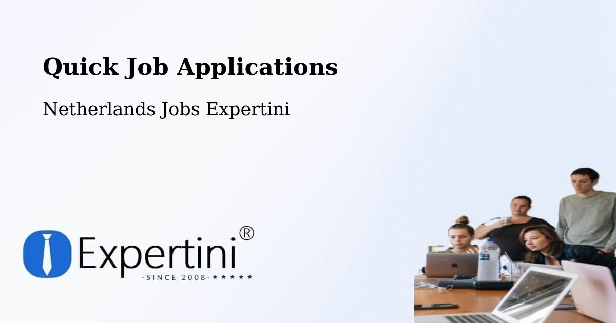 Quick Apply Feature – Cuijk - Netherlands Jobs Expertini