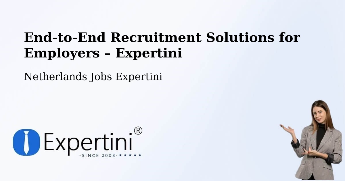 Recruitment Solutions for Employers – Cuijk - Cuijk, Netherlands Jobs Expertini