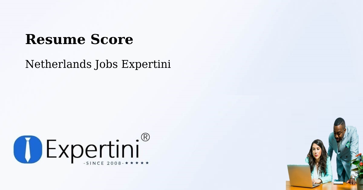 Resume Score & Job Description Match Tool – Cuijk - Netherlands Jobs Expertini